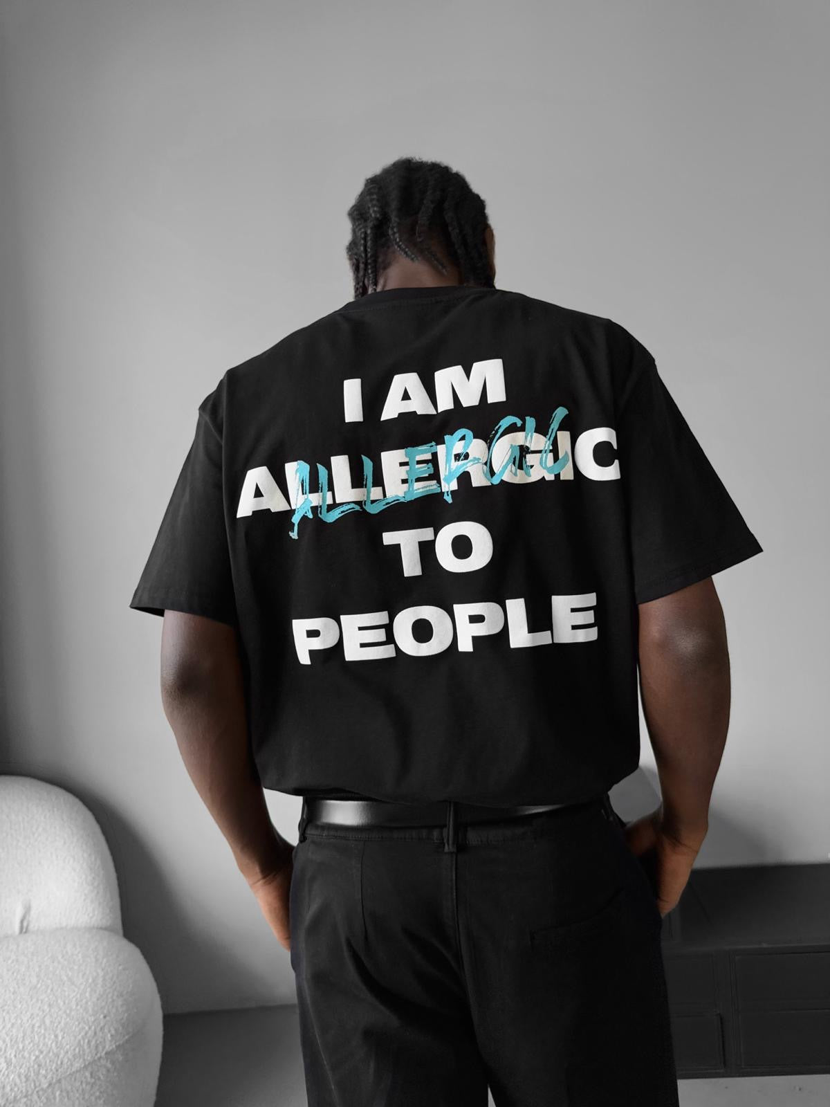 ALLERGIC TO PEOPLE T-SHIRT