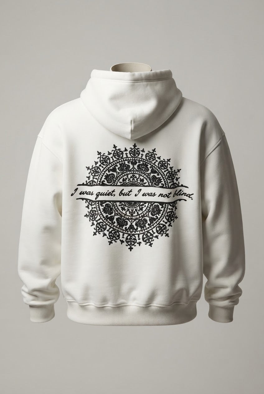 I WAS QUIET HOODIE