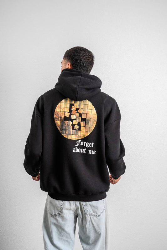 FORGET ABOUT ME HOODIE